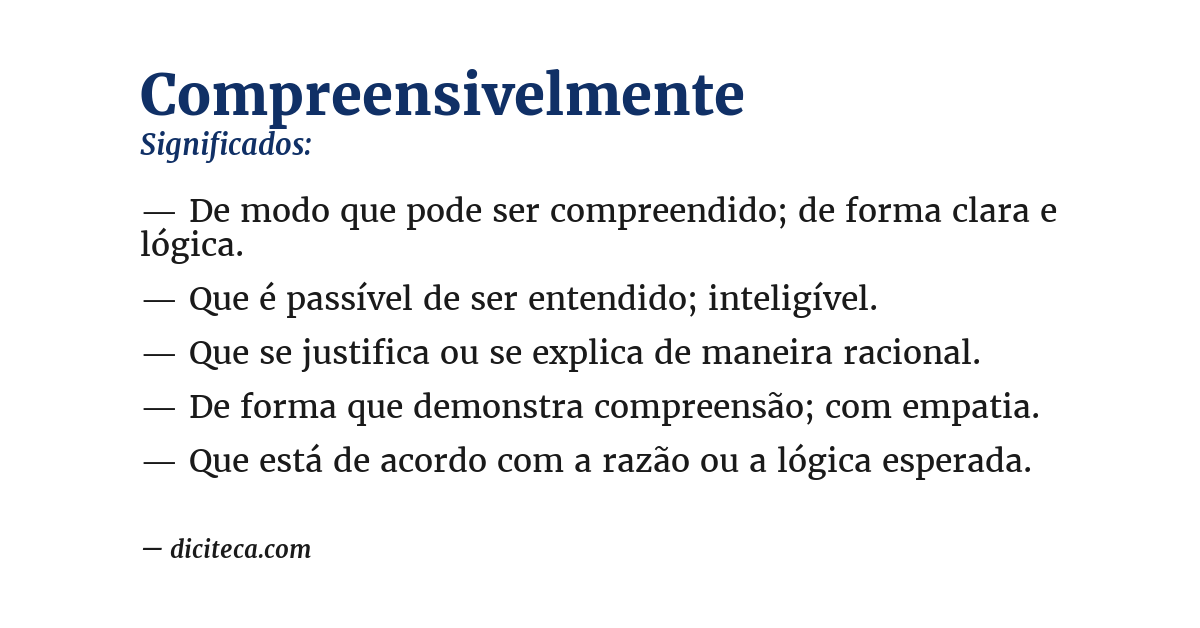 Significado de compreensivelmente