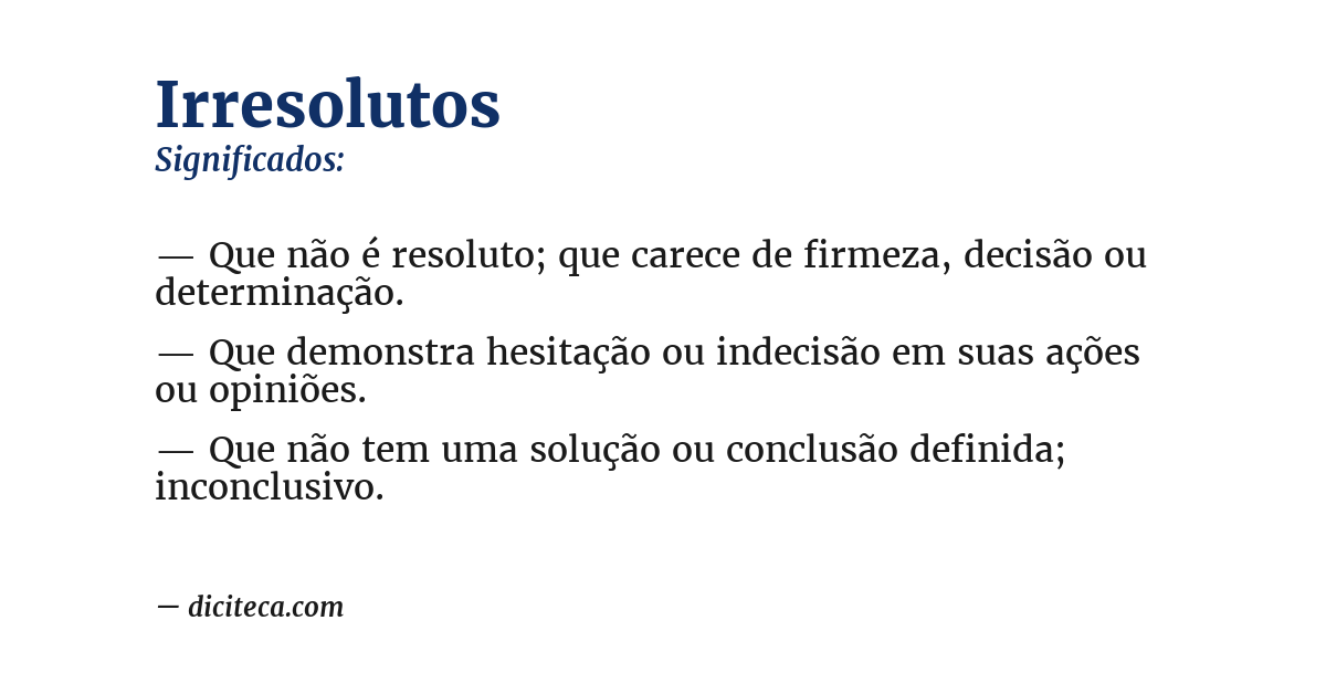 Significado de irresolutos