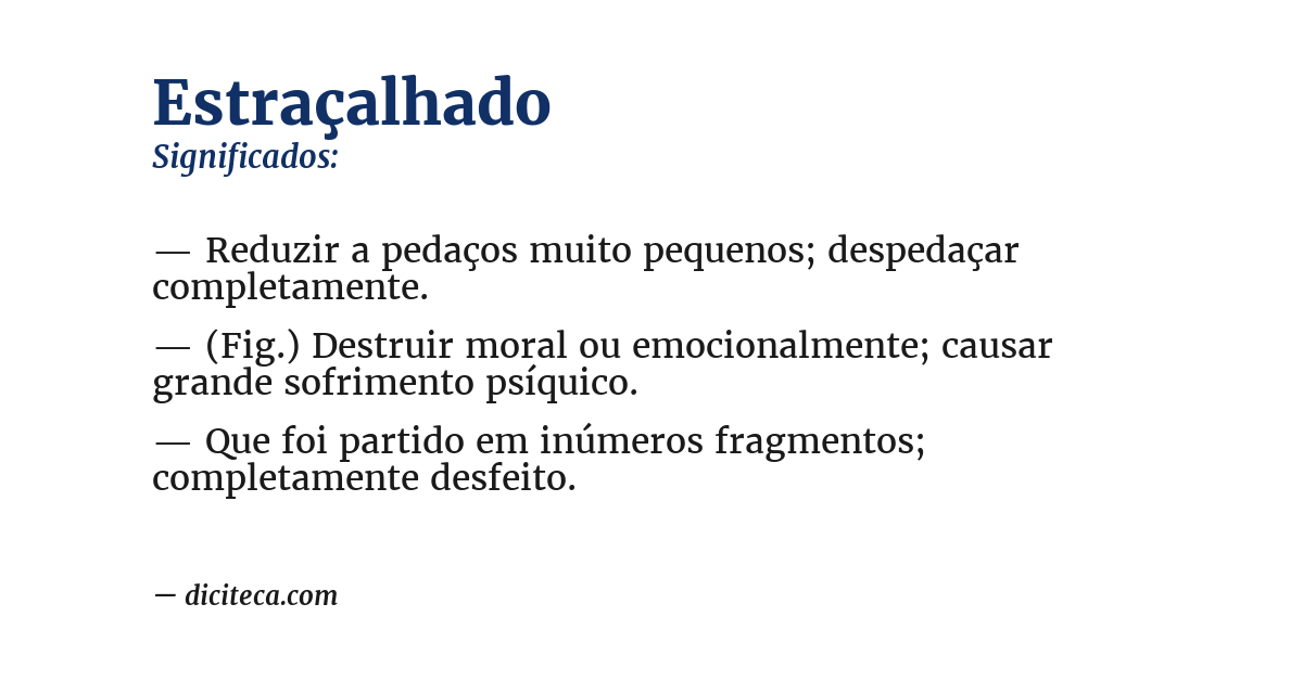 Significado de estraçalhado