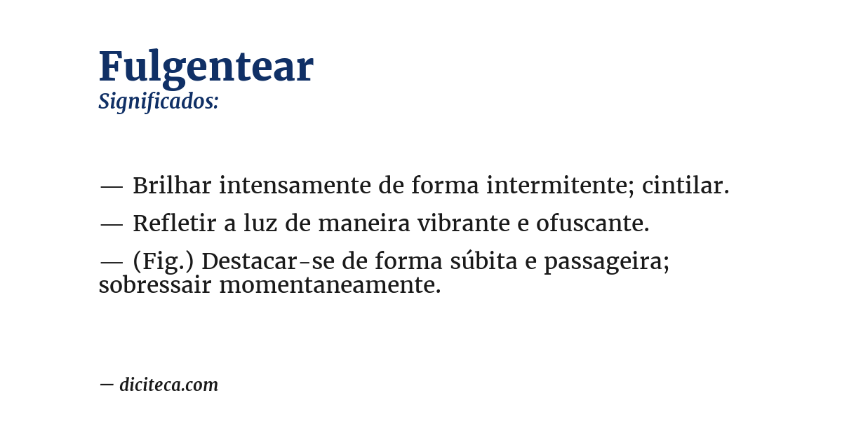 Significado de fulgentear
