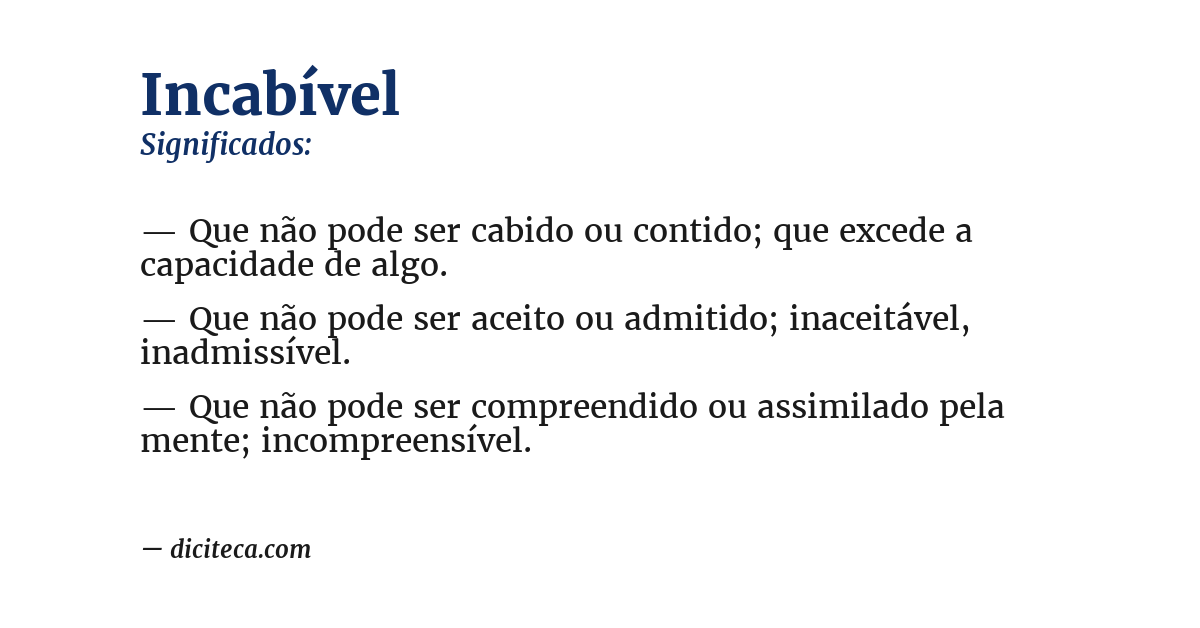 Significado de incabível