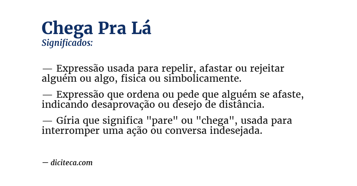 Significado de chega pra lá