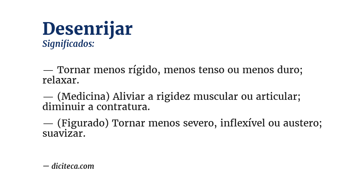 Significado de desenrijar