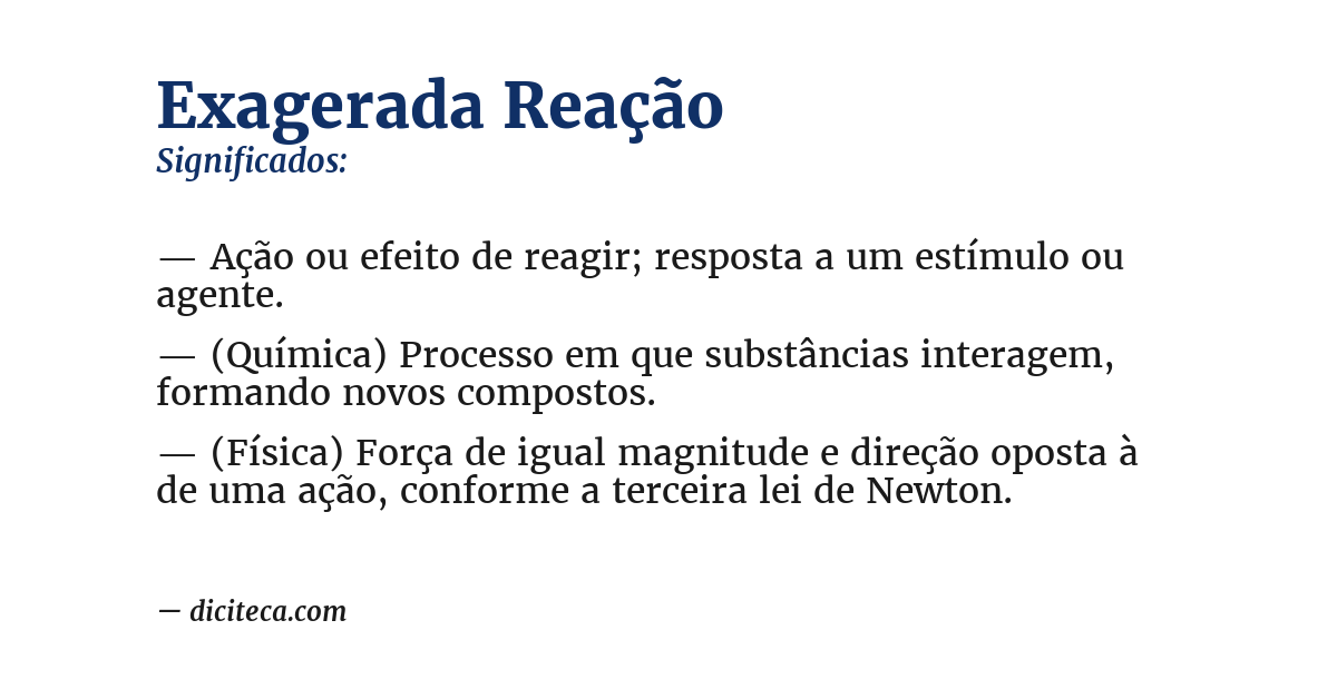 Significado de exagerada reação
