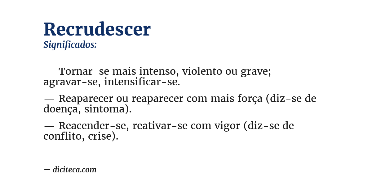 Significado de recrudescer