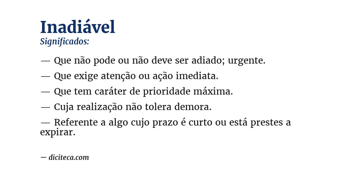 Significado de inadiável