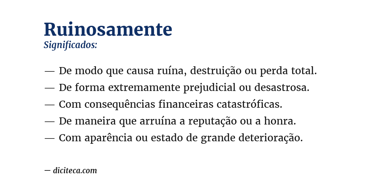Significado de ruinosamente