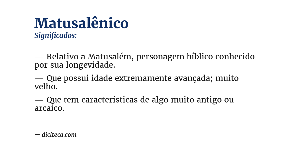 Significado de matusalênico