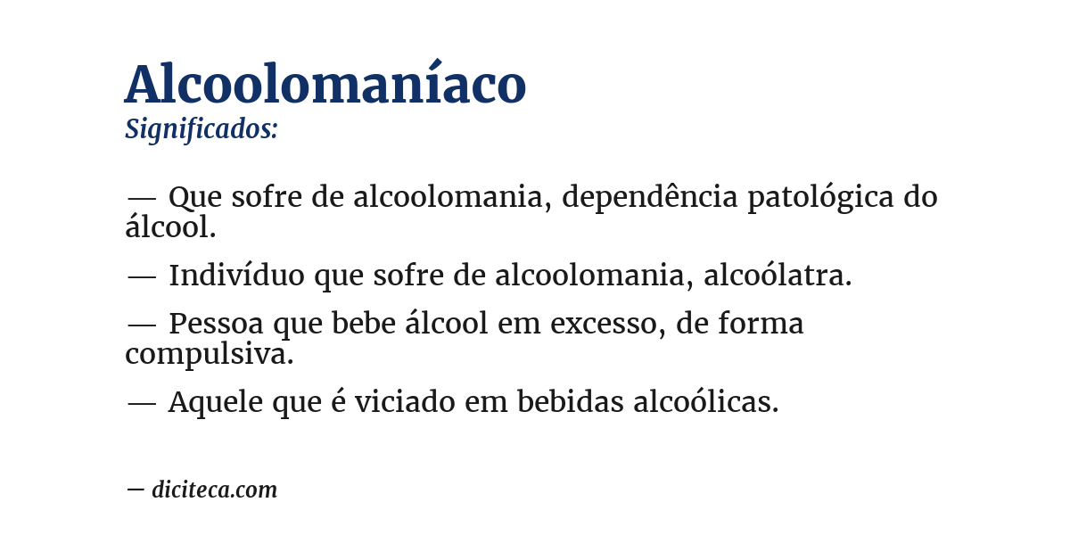Significado de alcoolomaníaco