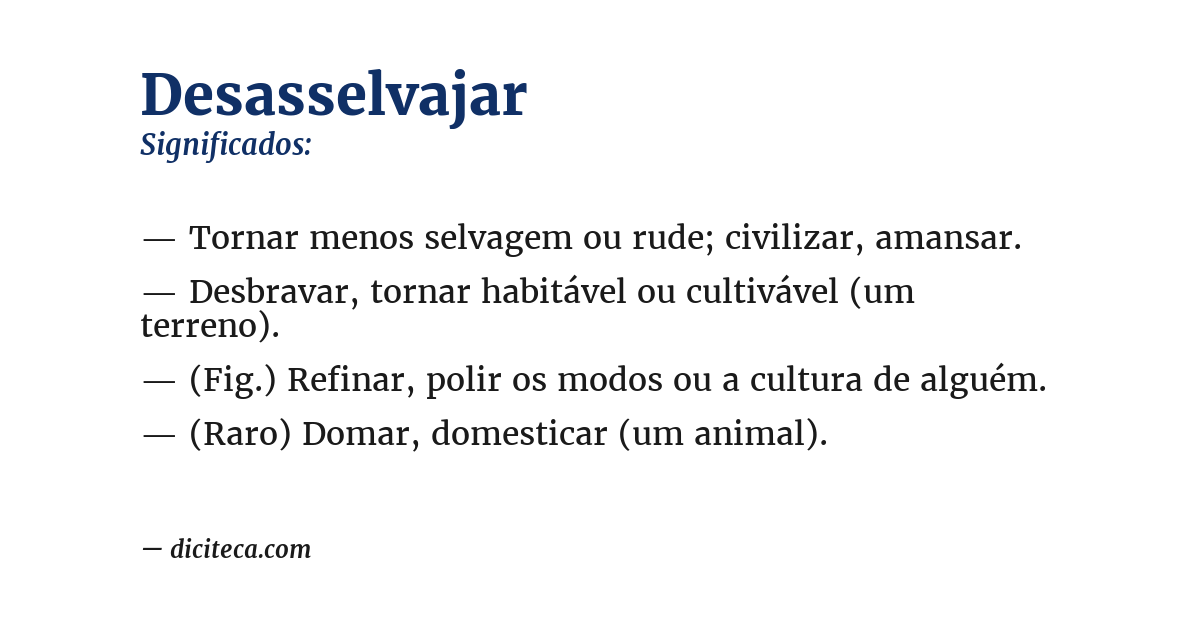 Significado de desasselvajar
