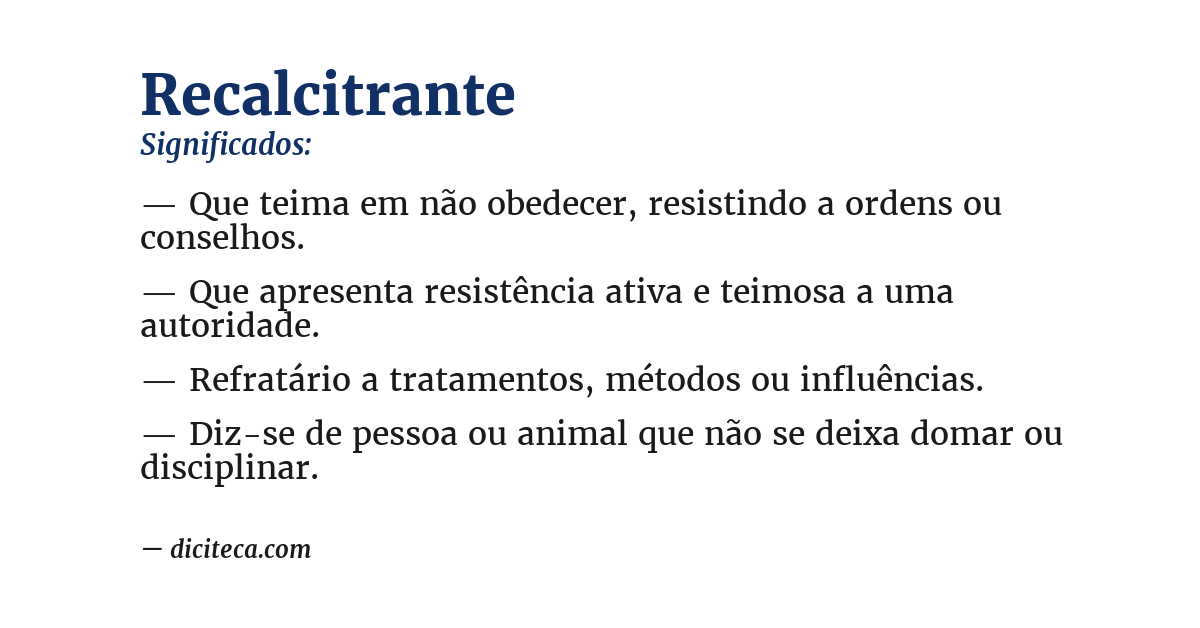 Significado de recalcitrante