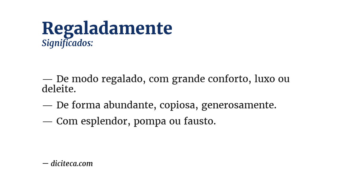 Significado de regaladamente