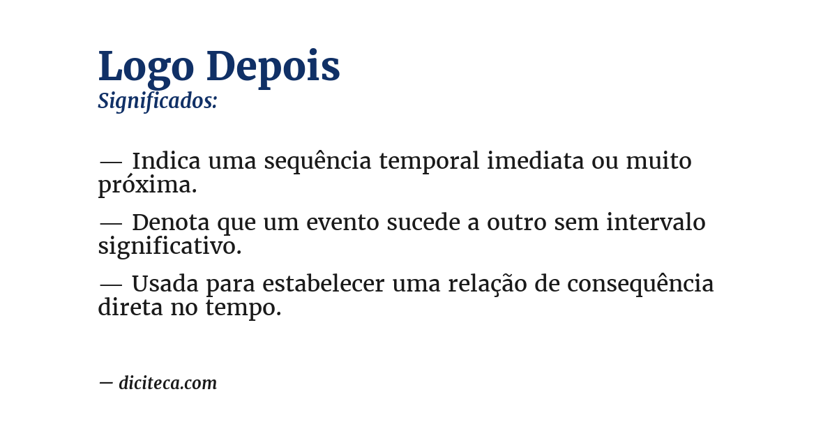 Significado de logo depois