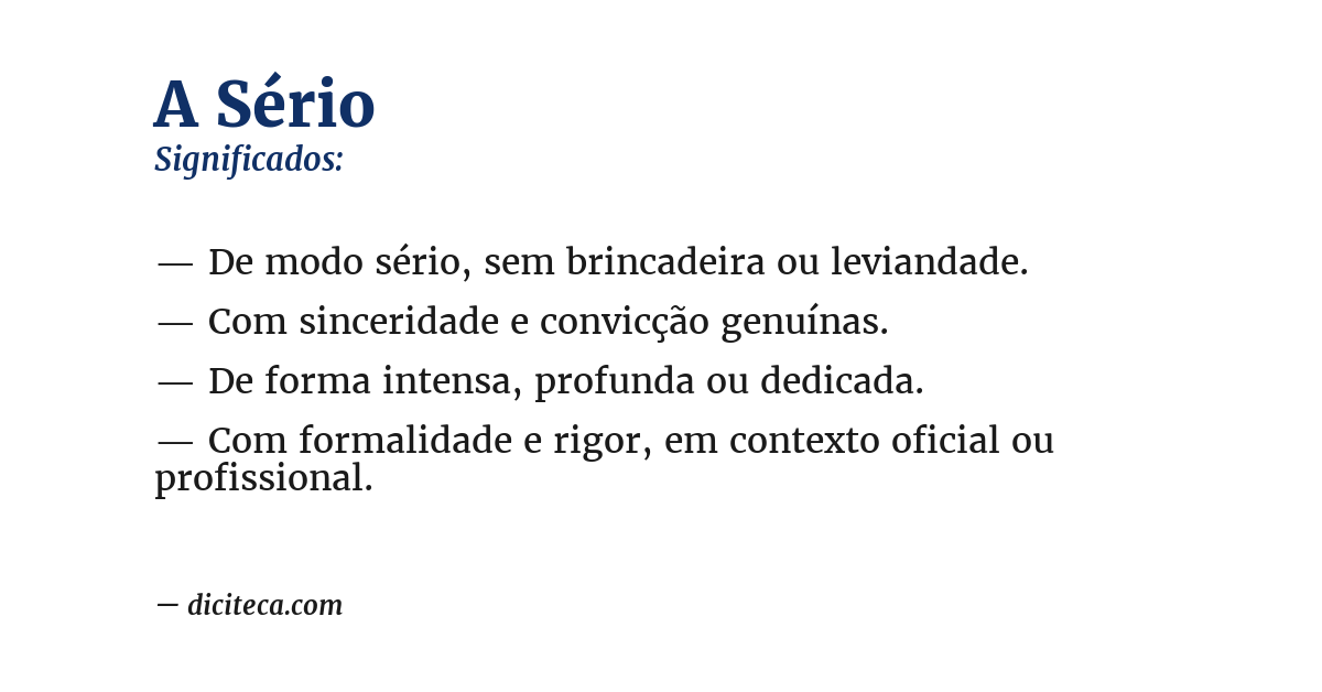 Significado de a sério