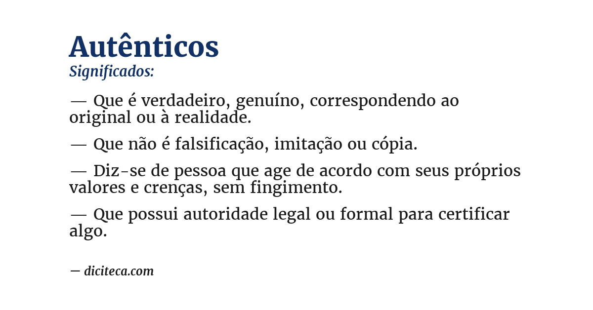 Significado de autênticos
