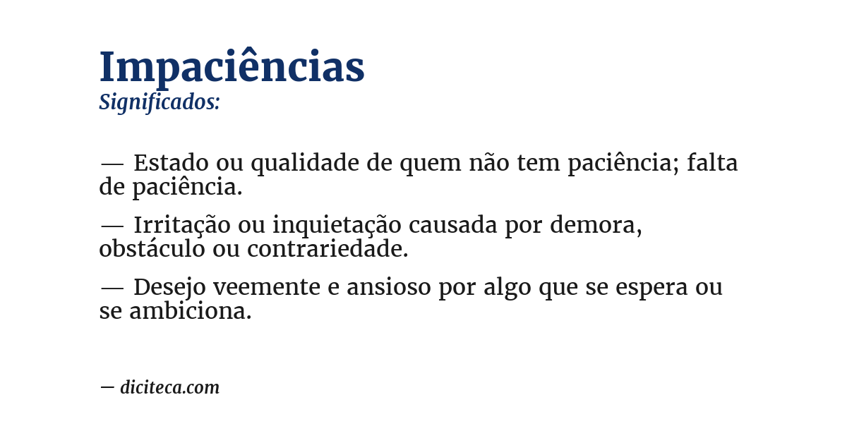 Significado de impaciências