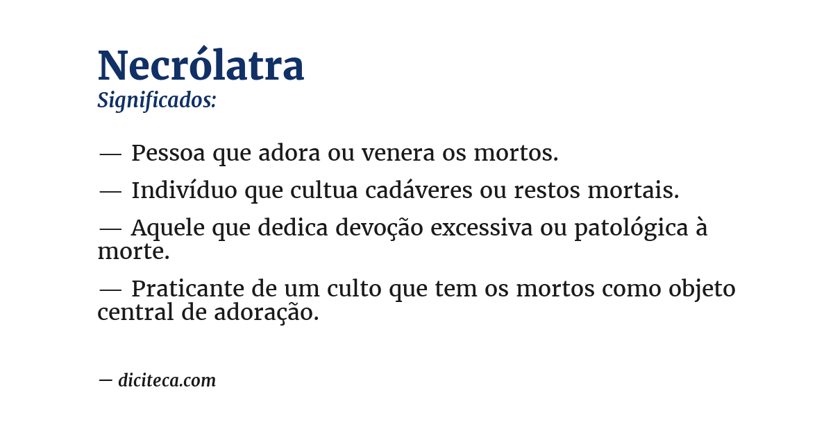 Significado de necrólatra