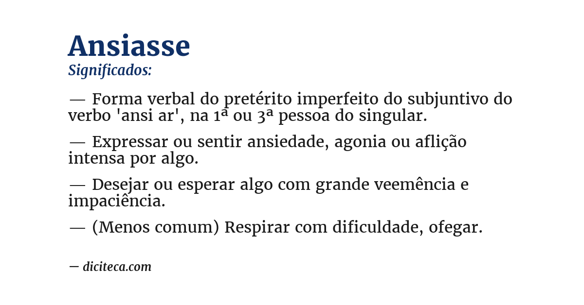 Significado de ansiasse