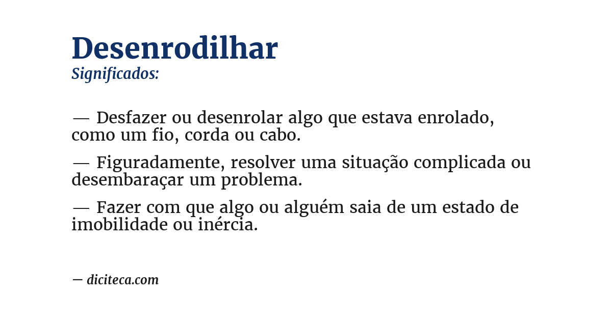 Significado de desenrodilhar