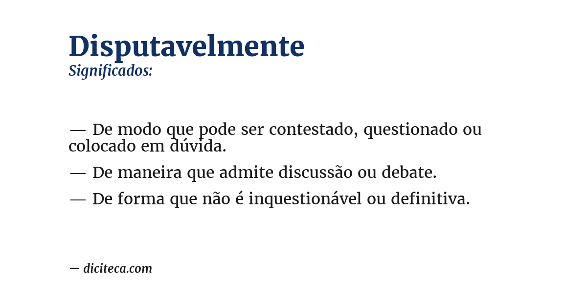 Significado de disputavelmente
