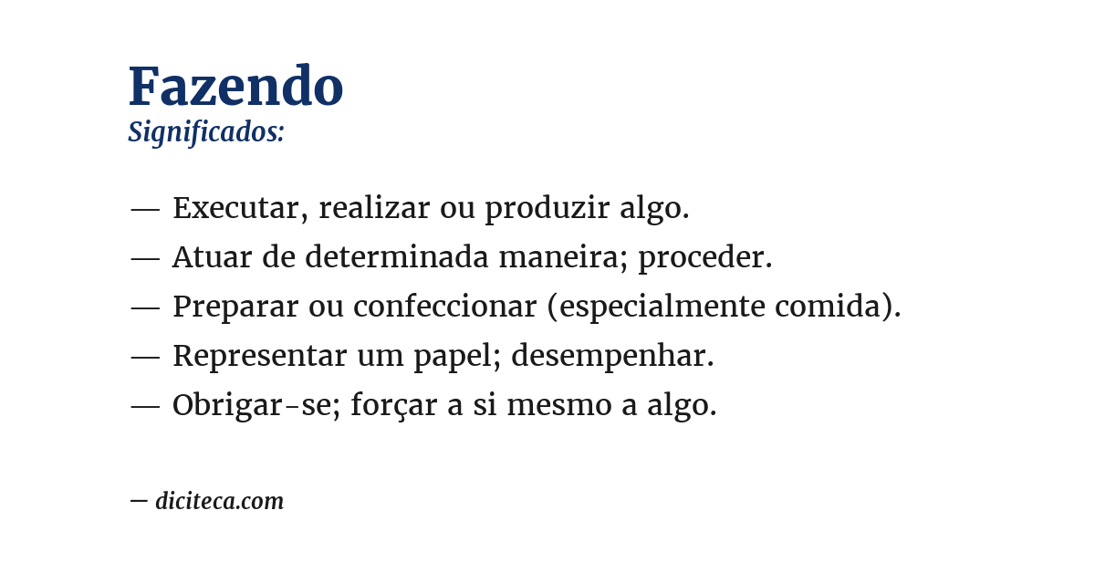 Significado de fazendo