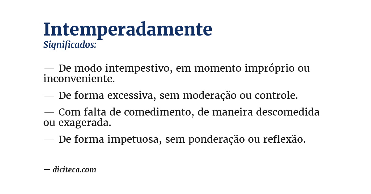 Significado de intemperadamente