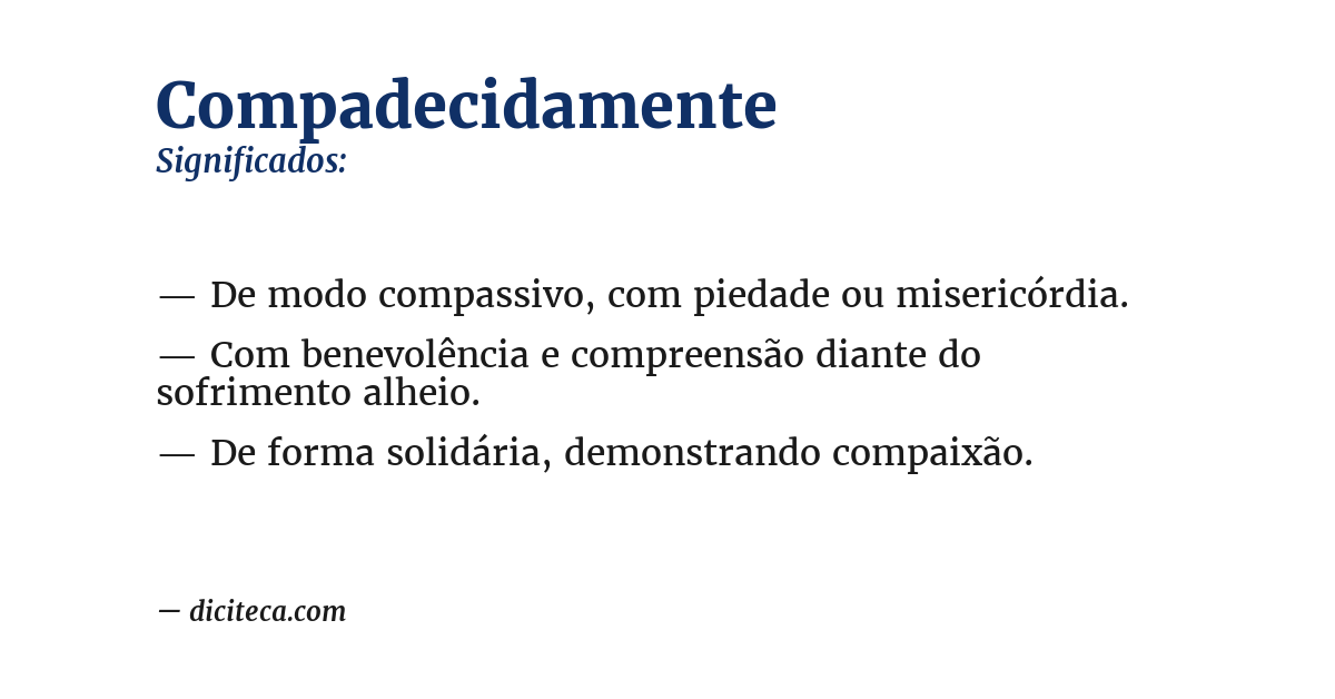 Significado de compadecidamente