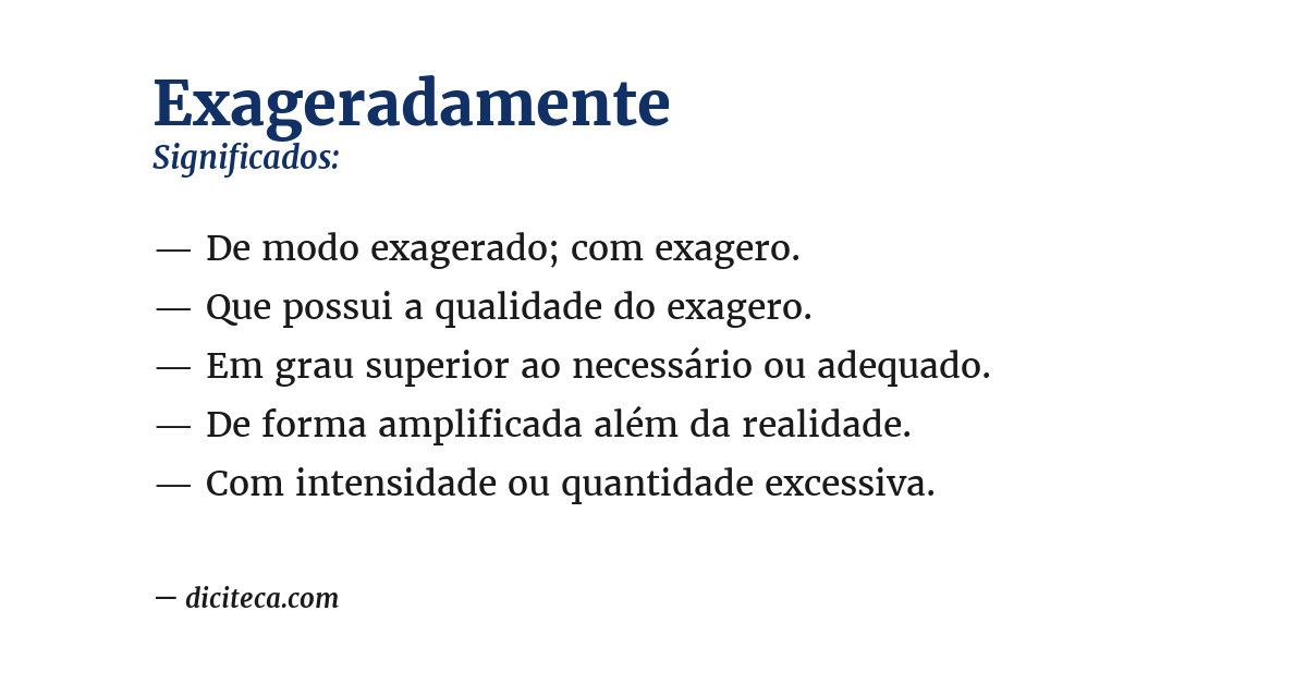 Significado de exageradamente