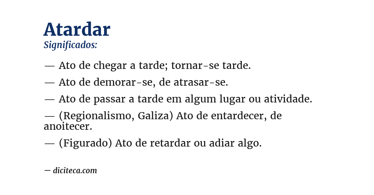 Significado de atardar