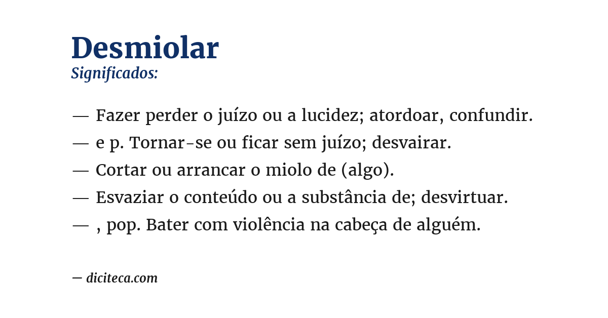 Significado de desmiolar