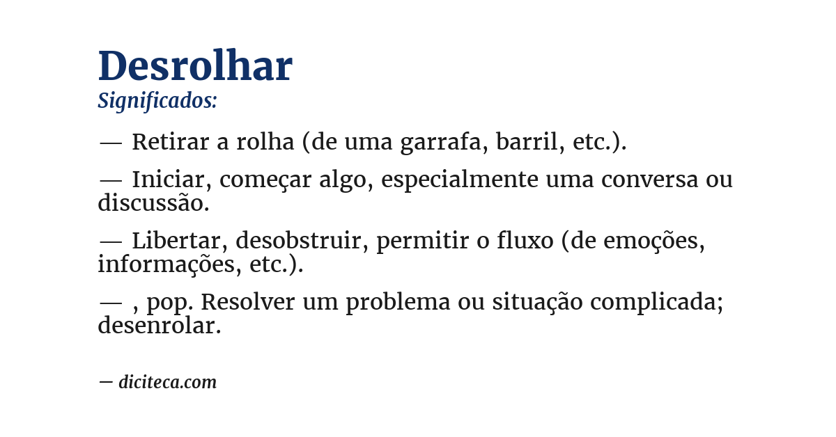Significado de desrolhar