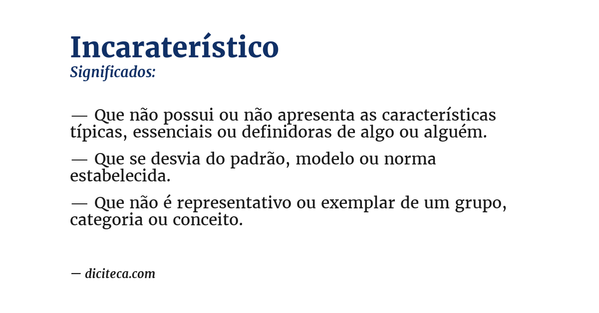 Significado de incaraterístico