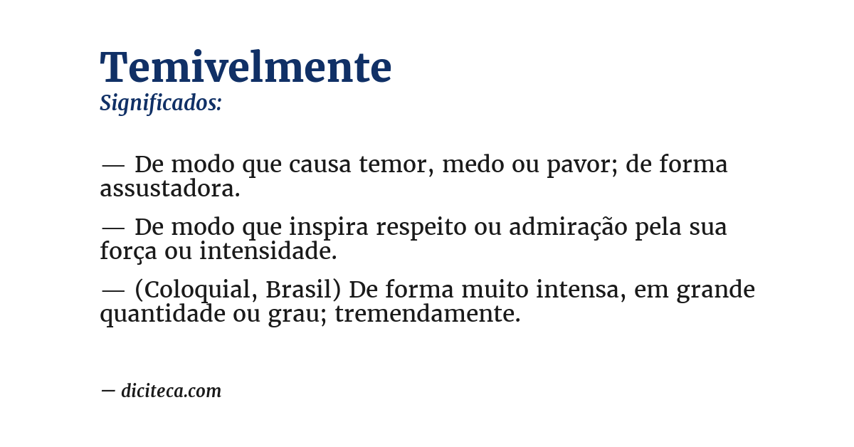 Significado de temivelmente