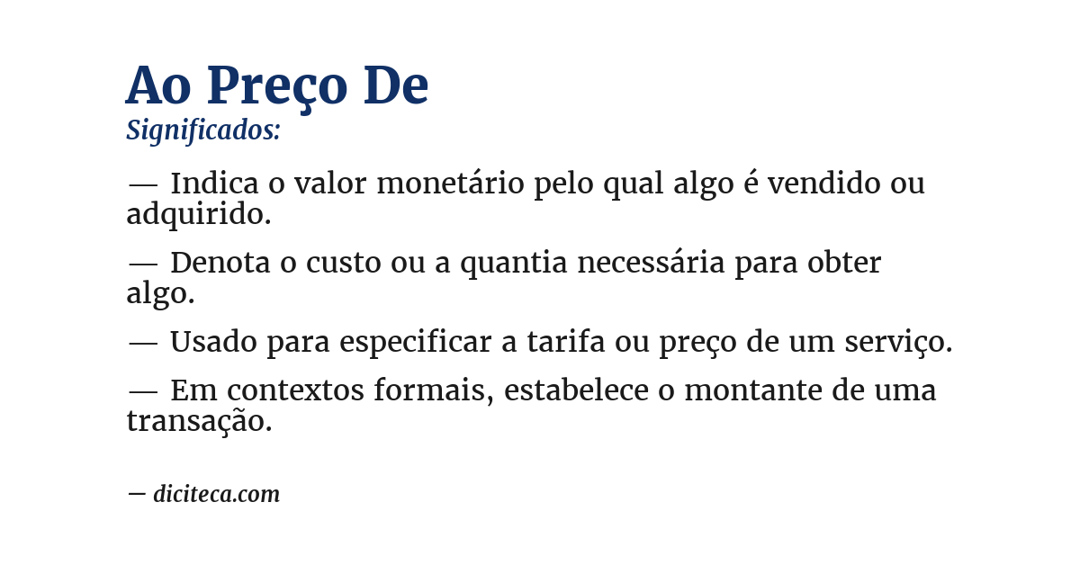 Significado de ao preço de