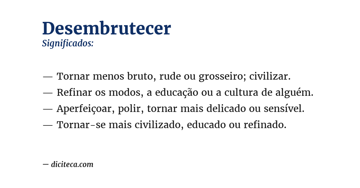 Significado de desembrutecer