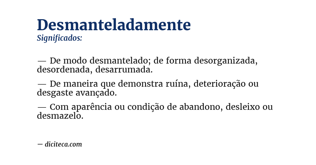 Significado de desmanteladamente