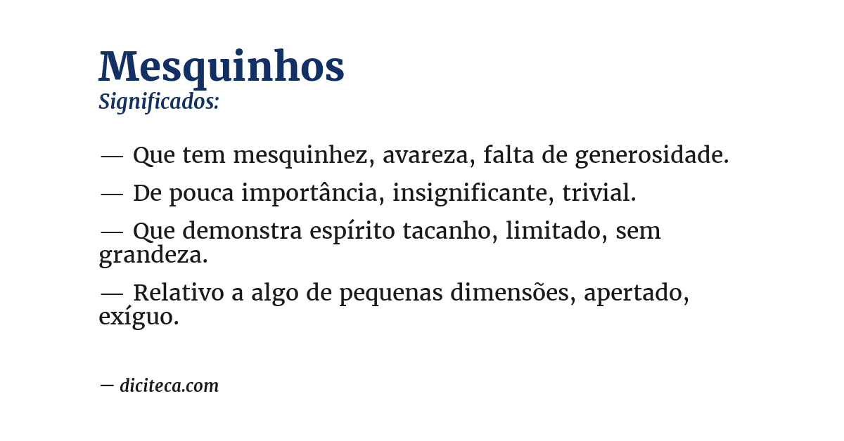 Significado de mesquinhos