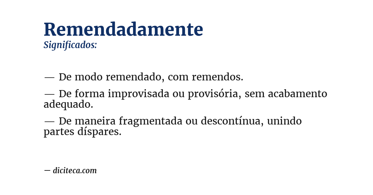 Significado de remendadamente