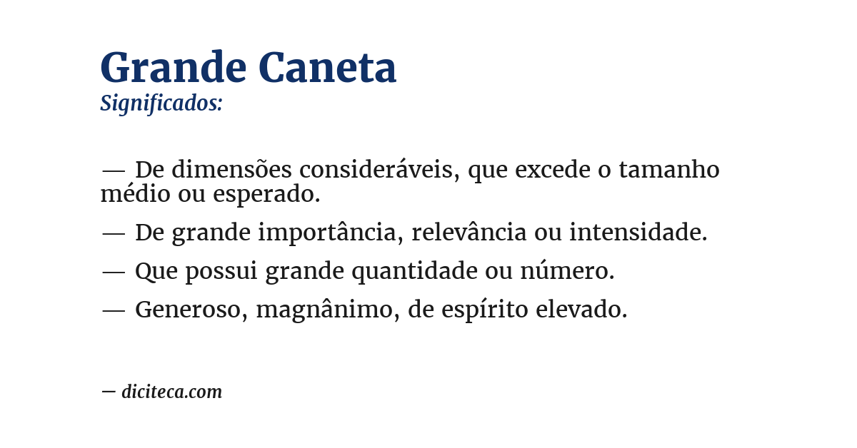 Significado de grande caneta