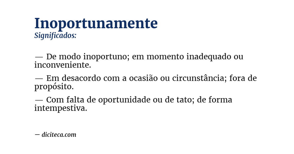 Significado de inoportunamente