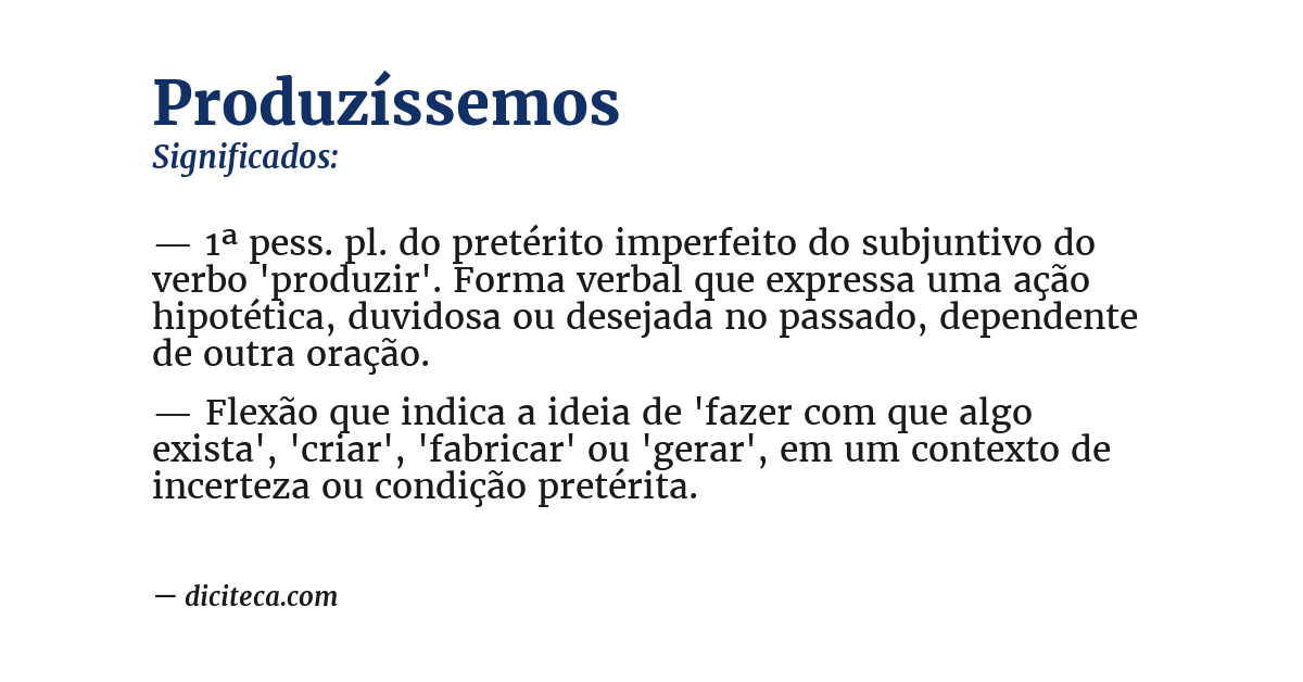 Significado de produzíssemos