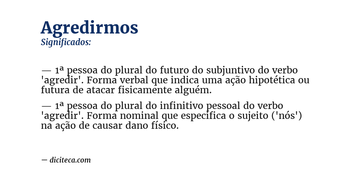 Significado de agredirmos
