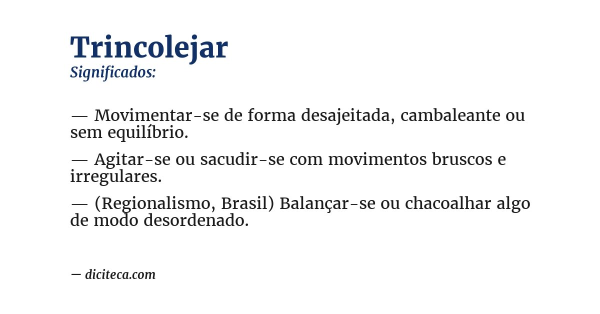 Significado de trincolejar