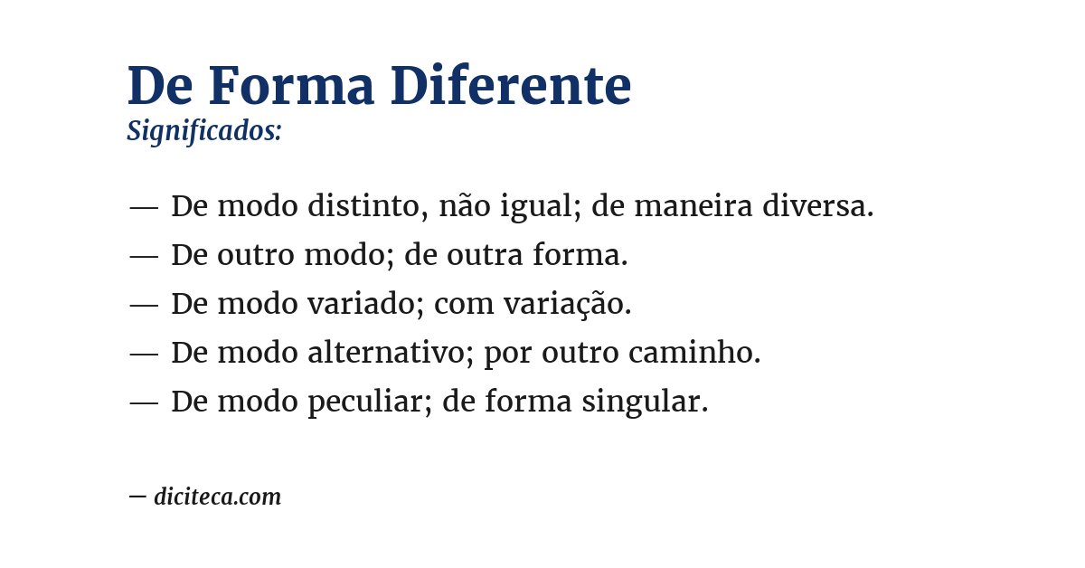 Significado de de forma diferente