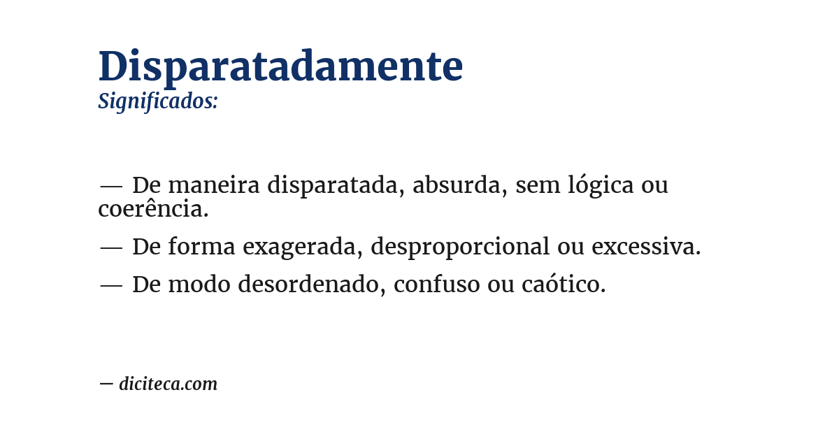 Significado de disparatadamente