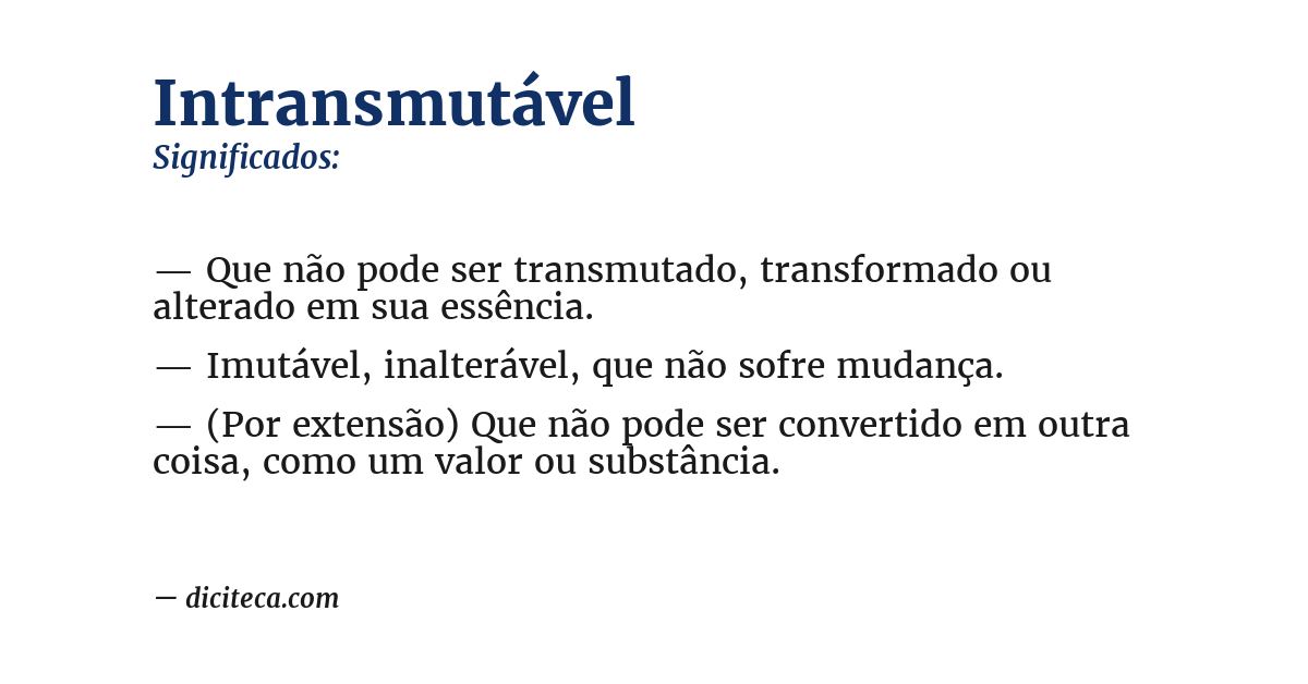 Significado de intransmutável