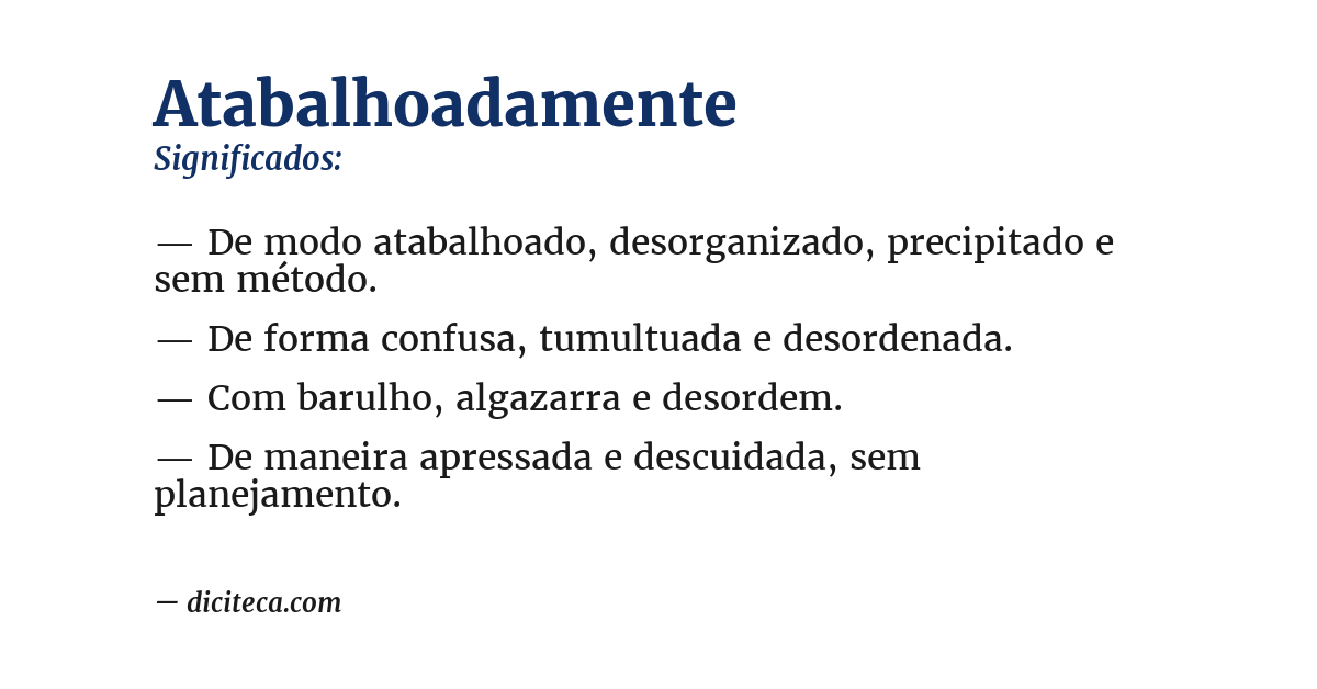 Significado de atabalhoadamente