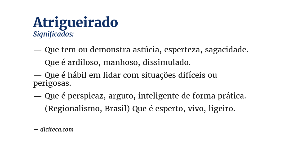 Significado de atrigueirado