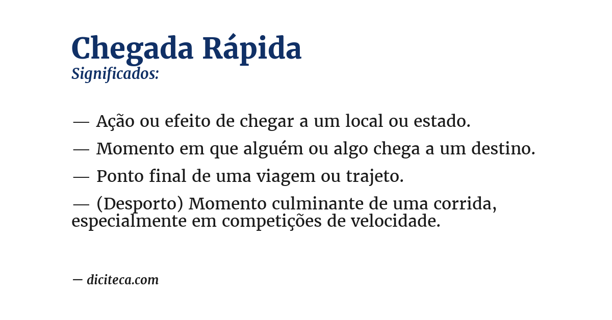 Significado de chegada rápida