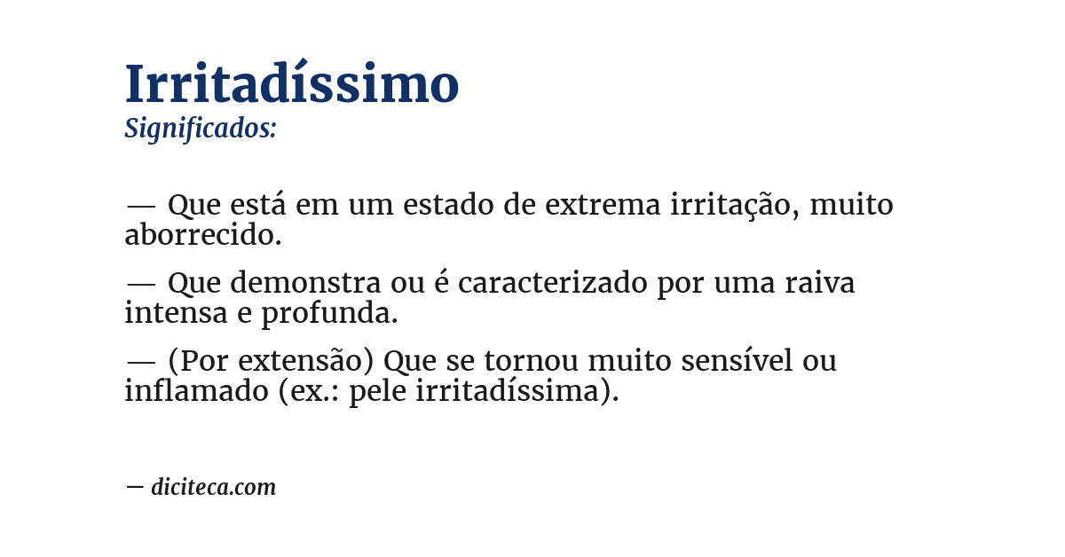 Significado de irritadíssimo